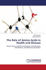 The Role of Amino Acids in Health and Disease