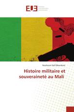 Histoire militaire et souveraineté au Mali