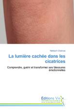 La lumière cachée dans les cicatrices