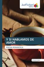 Y SI HABLAMOS DE AMOR