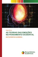 AS TEORIAS DAS EMOÇÕES NO PENSAMENTO OCIDENTAL