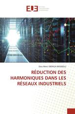 RÉDUCTION DES HARMONIQUES DANS LES RÉSEAUX INDUSTRIELS