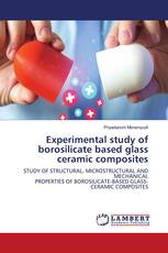 Experimental study of borosilicate based glass ceramic composites