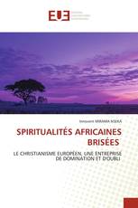 SPIRITUALITÉS AFRICAINES BRISÉES