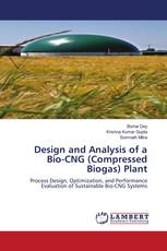Design and Analysis of a Bio-CNG (Compressed Biogas) Plant
