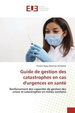 Guide de gestion des catastrophes en cas d'urgences en santé