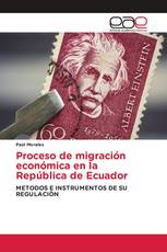 Proceso de migración económica en la República de Ecuador