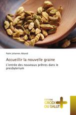 Accueillir la nouvelle graine