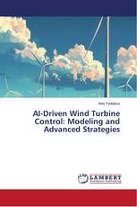 AI-Driven Wind Turbine Control: Modeling and Advanced Strategies