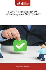 FSD-CI et développement économique en Côte d’Ivoire