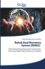 Rehab Dual Monetary System (RDMS):