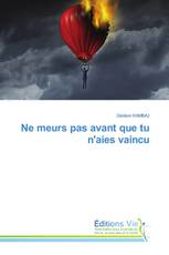 Ne meurs pas avant que tu n'aies vaincu