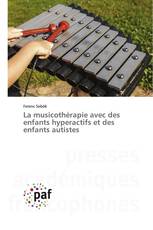 La musicothérapie avec des enfants hyperactifs et des enfants autistes