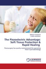 The Piezoelectric Advantage: Soft Tissue Protection & Rapid Healing