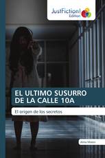 EL ULTIMO SUSURRO DE LA CALLE 10A