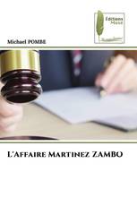 L'Affaire Martinez ZAMBO