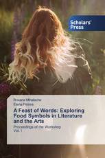 A Feast of Words: Exploring Food Symbols in Literature and the Arts
