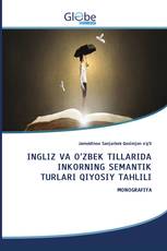 INGLIZ VA O’ZBEK TILLARIDA INKORNING SEMANTIK TURLARI QIYOSIY TAHLILI