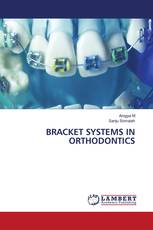 BRACKET SYSTEMS IN ORTHODONTICS