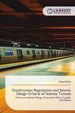 Construction Regulations and Seismic Design Criteria of Subway Tunnels