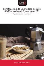 Construcción de un modelo de café (Coffea arabica L.) y carbono (C.)