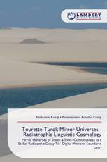 Tourette-Turok Mirror Universes - Radiotrophic Linguistic Cosmology