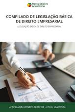 COMPILADO DE LEGISLAÇÃO BÁSICA DE DIREITO EMPRESARIAL