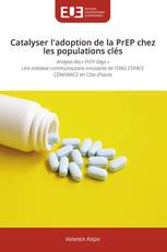 Catalyser l'adoption de la PrEP chez les populations clés