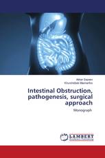 Intestinal Obstruction, pathogenesis, surgical approach