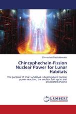 Chincyphechain-Fission Nuclear Power for Lunar Habitats