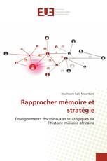 Rapprocher mémoire et stratégie