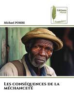 Les conséquences de la méchanceté