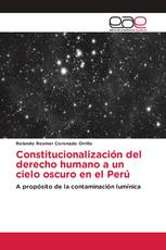 Constitucionalización del derecho humano a un cielo oscuro en el Perú