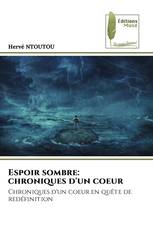Espoir sombre: chroniques d'un coeur