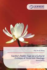 Updike's Rabbit Saga as a Cultural Critique of American Ideology