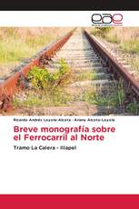 Breve monografía sobre el Ferrocarril al Norte