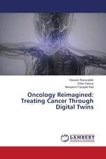 Oncology Reimagined: Treating Cancer Through Digital Twins