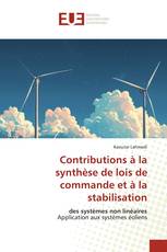 Contributions à la synthèse de lois de commande et à la stabilisation
