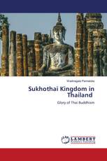 Sukhothai Kingdom in Thailand