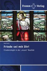 Friede sei mit Dir!