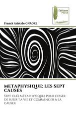 METAPHYSIQUE: LES SEPT CAUSES