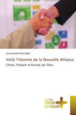 Voilà l’Homme de la Nouvelle Alliance