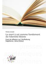 La mort à soi comme fondement de l'identité libérée