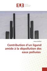 Contribution d’un ligand amide à la dépollution des eaux polluées