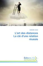 L'art des distances La clé d'une relation réussie