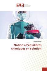Notions d’équilibres chimiques en solution