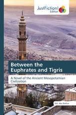 Between the Euphrates and Tigris