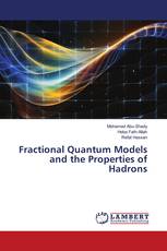 Fractional Quantum Models and the Properties of Hadrons