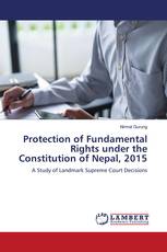 Protection of Fundamental Rights under the Constitution of Nepal, 2015