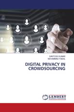 DIGITAL PRIVACY IN CROWDSOURCING